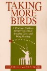 Taking More Birds : A Practical Guide to... 